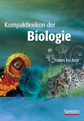 Kompaktlexikon Der Biologie - Band 2: Foton Bis Repr - Dreesmann, Daniel, and Brechner, Elke, and Dinkelaker, Barbara