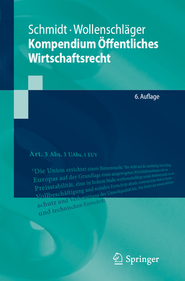 Kompendium ffentliches Wirtschaftsrecht - Schmidt, Reiner (Editor), and Wollenschlger, Ferdinand (Editor)