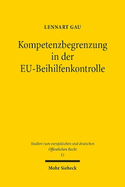 Kompetenzbegrenzung in Der Eu-Beihilfenkontrolle: Ein Prozess Dynamischer Integration