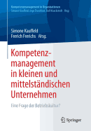 Kompetenzmanagement in Kleinen Und Mittelstandischen Unternehmen: Eine Frage Der Betriebskultur?