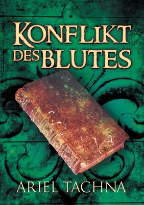 Konflikt des Blutes - Tachna, Ariel, and Doe, Anna (Translated by)