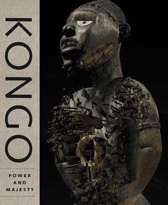 Kongo: Power and Majesty - LaGamma, Alisa