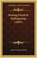 Koning David in Ballingschap (1691)