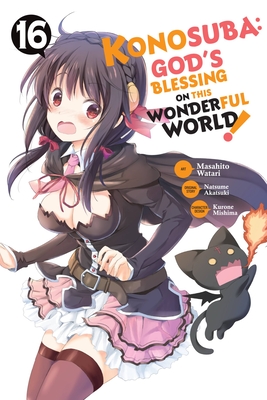 Konosuba: God's Blessing on This Wonderful World!, Vol. 16 (Manga): Volume 16 - Akatsuki, Natsume, and Watari, Masahito, and Steinbach, Kevin (Translated by)