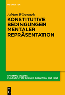 Konstitutive Bedingungen Mentaler Reprsentation