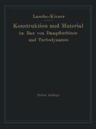 Konstruktion Und Material Im Bau Von Dampfturbinen Und Turbodynamos