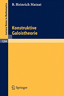 Konstruktive Galoistheorie