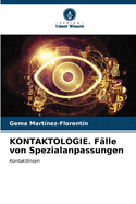 KONTAKTOLOGIE. F?lle von Spezialanpassungen