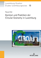 Kontext und Praktiken der Circular Economy in Luxemburg