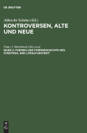 Kontroversen, Alte Und Neue, Band 2, Formen Und Formgeschichte Des Streitens. Der Literaturstreit