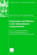 Kooperation Und Effizienz in Der Unternehmenskommunikation