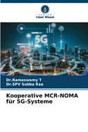 Kooperative MCR-NOMA f?r 5G-Systeme