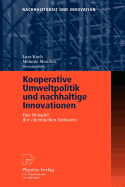 Kooperative Umweltpolitik Und Nachhaltige Innovationen: Das Beispiel Der Chemischen Industrie