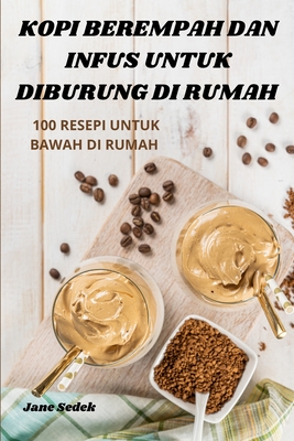 Kopi Berempah Dan Infus Untuk Diburung Di Rumah - Jane Sedek