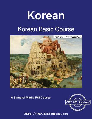 Korean Basic Course - Student Text Volume 2 - Koski, Augustus A (Editor), and Park, B Nam