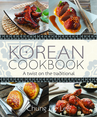 Korean Cookbook - Lee, Chung Jae