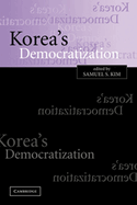 Korea's Democratization - Kim, Samuel S (Editor)