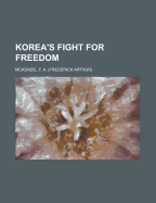 Korea's Fight for Freedom