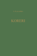 Koreri Messianic Movements in the Biak-Numfor Culture Area: Koninklijk Instituut Voor Taal-, Land-, En Volkenkunde Translation Series 15