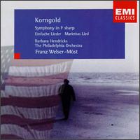 Korngold: Symphony in F sharp; Einfache Lieder; Mariettas Lied - Barbara Hendricks (soprano); Erez Ofer (violin); Philadelphia Orchestra; Franz Welser-Mst (conductor)