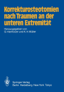 Korrekturosteotomien Nach Traumen an Der Unteren Extremitt