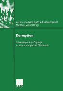 Korruption: Interdisziplinre Zugnge Zu Einem Komplexen Phnomen