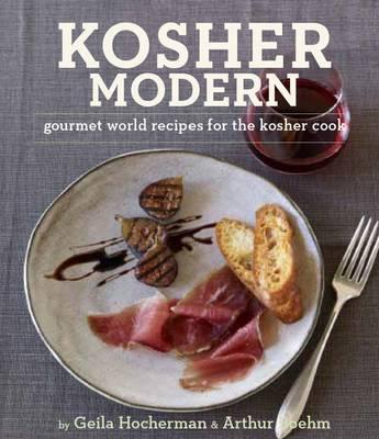 Kosher Modern - Boehm, Arthur, and Hocherman, Geila, and Schwartz, Arthur (Foreword by)