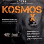 Kosmos X: Dorothee Eberhardt - Zeitgenssische Kammermusik