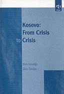 Kosovo: From Crisis to Crisis