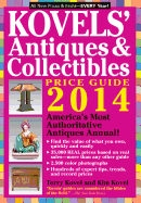 Kovel'S Antiques and Collectibles Price Guide 2014: America'S Bestselling Antiques Annual