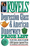 Kovels' Depression Glass & American Dinnerware Price List, 5th Edition - Kovel, Ralph M, and Kovel, Terry H