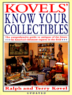 Kovels' Know Your Collectibles - Kovel, Ralph M, and Kovel, Terry H