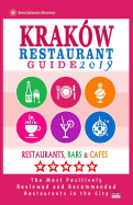 Krak?w Restaurant Guide 2019: Best Rated Restaurants in Krak?w, Poland - 500 Restaurants, Bars and Caf?s Recommended for Visitors, 2019