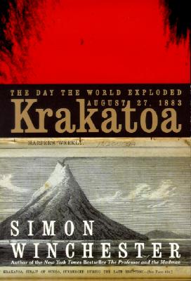 Krakatoa: The Day the World Exploded: August 27, 1883 - Winchester, Simon