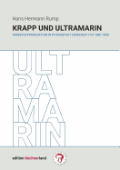 Krapp und Ultramarin: Farbstoffproduktion in Pfungstadt zwischen 1767 und 1890