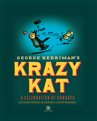 Krazy Kat: A Celebration of Sundays - Herriman, George