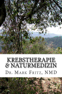 Krebstherapie & Naturmedizin: Nebenwirkungen der konventionellen Therapie komplementr naturmedizinisch berwinden