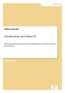 Kreditrating nach Basel II: Beratung und Begleitung von mittelstndischen Unternehmen durch Steuerberater