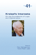 Kreisel's Interests: On the Foundations of Logic and Mathematics