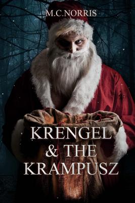 Krengel & the Krampusz - Norris, M C