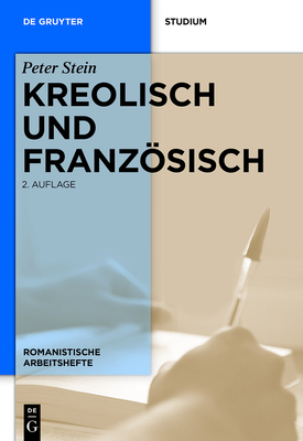 Kreolisch Und Franzsisch - Stein, Peter