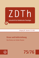 Kreuz Und Auferstehung: Das Drama Von Gottes Passion
