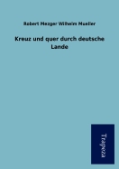 Kreuz Und Quer Durch Deutsche Lande