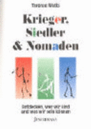 Krieger, Siedler Und Nomaden