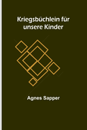 Kriegsbchlein fr unsere Kinder