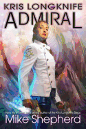 Kris Longknife Admiral