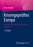 Krisengepr?ftes Europa: Die Eu Auf Dem Weg Zu Einer Neuen Identit?t