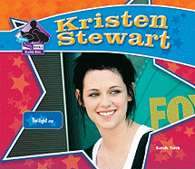 Kristen Stewart: Twilight Star: Twilight Star