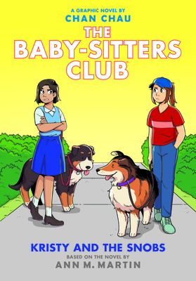 Kristy and the Snobs: A Graphic Novel (the Baby-Sitters Club #10) - Martin, Ann M