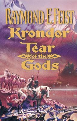 Krondor: Tear of the Gods - Feist, Raymond E.